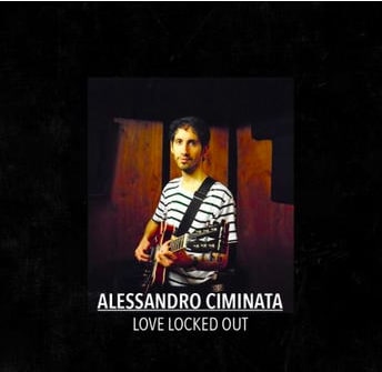 Alessandro Ciminata - Love Locked Out