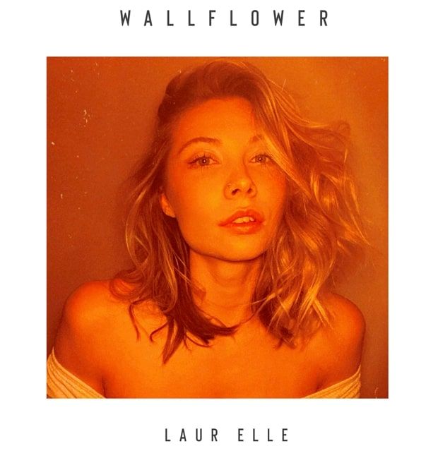 Laur Elle Finds Her Voice In A Noisy World With ‘Wallflower’