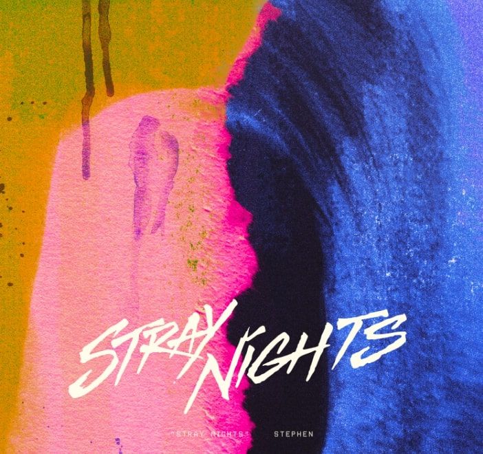 There Is A Lot To Love About Stephen's Latest Track Stray Nights