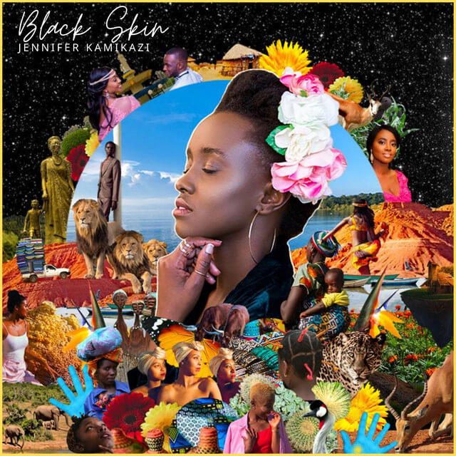 Jennifer Kamikazi's New Song Black Skin Is An Empowering Message Of Pride And Beauty