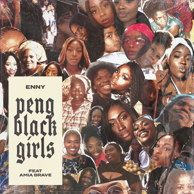 London Rapper Enny Drops Peng Black Girls ft Amia Brave