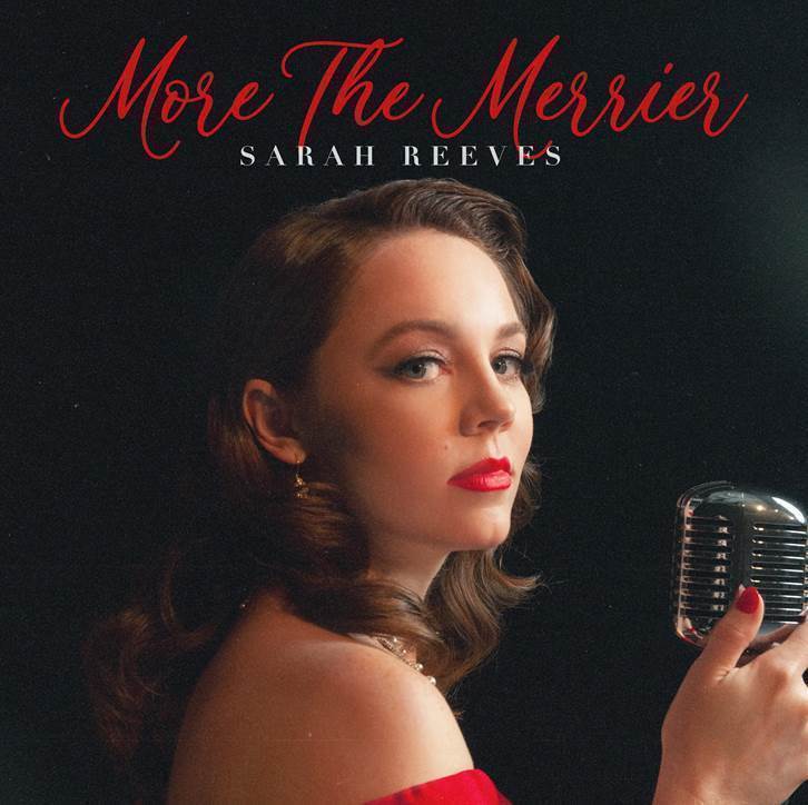 Sarah Reeves Releases Christmas EP More The Merrier