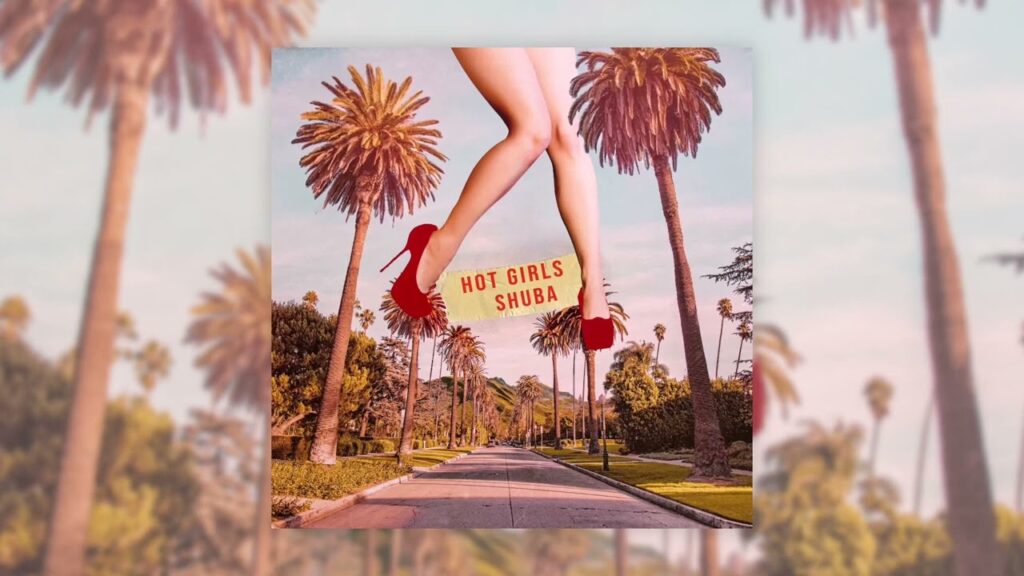 Shuba’s “Hot Girls” Lyrics Meaning: Hook-first Pop With Standards