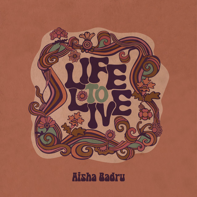 Aisha Badru Life To Live song artwork