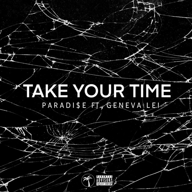 Paradi$e Take Your Time (I'll Be Alright) song artwork