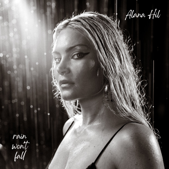 Alana Hil Rain Won't Fall song cover