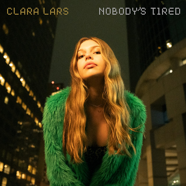 Clara Lars Nobody's Tired Song Cover