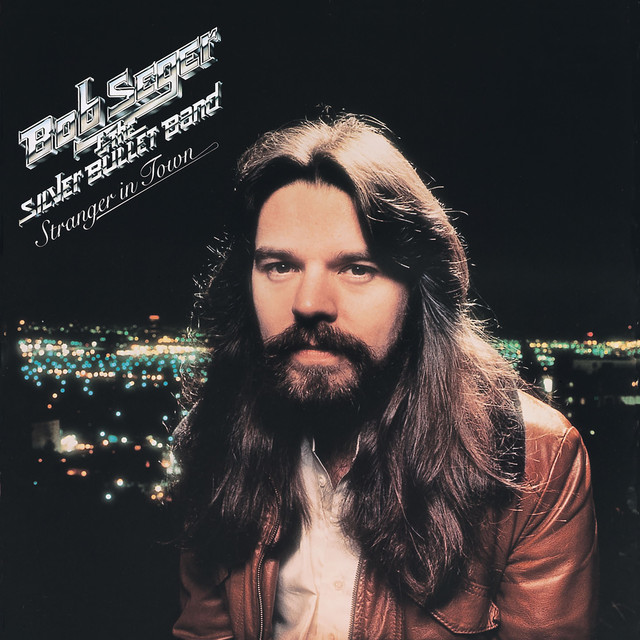 Bob Seger Stranger in Town album cover