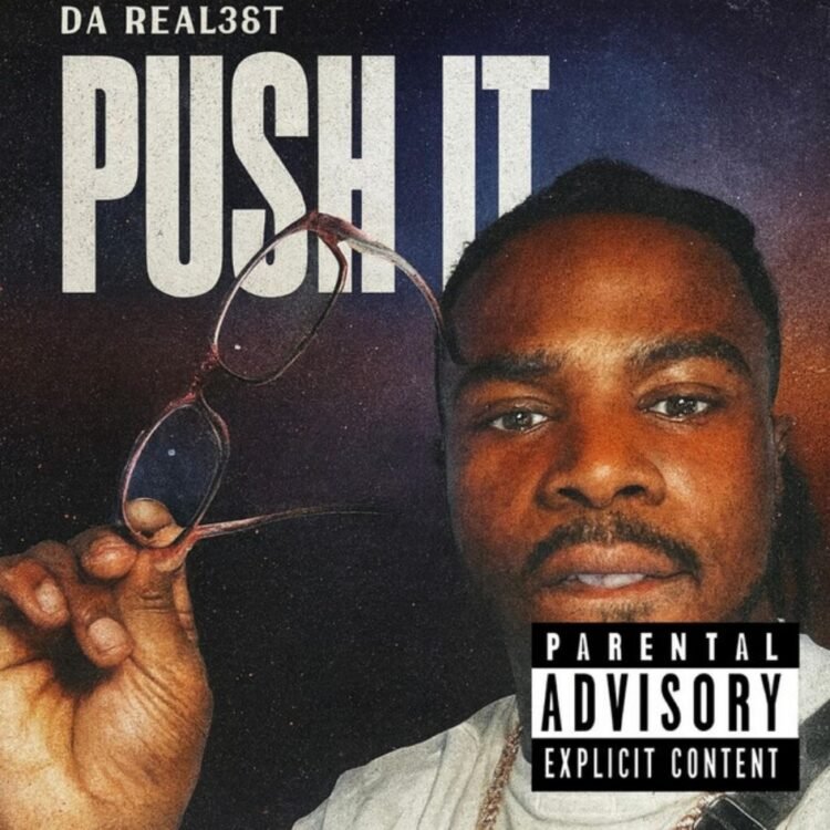 DA REAL3ST's PUSH IT: Street Authenticity Meets Jazz Sophistication